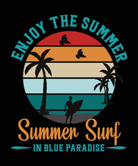 ENJOY THE SUMMER SUMMER SURF IN BLUE PARADISE T-SHIRT DESIGN