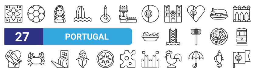 set of 27 outline web portugal icons such as tile, soccer ball, portuguese, cathedral, bridge, crab, castle, portugal vector thin icons for web design, mobile app.