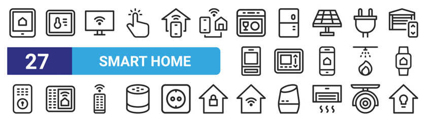 set of 27 outline web smart home icons such as tablet, temperature control, smart tv, fridge, thermostat, security, smart house, home vector thin icons for web design, mobile app.