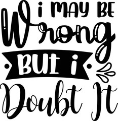 Sarcastic svg design cut files