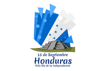 Translation: September 15, Honduras, Happy Independence day. Happy Independence Day of Honduras vector illustration. Suitable for greeting card, poster and banner.