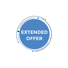 Extended offer button. Extended offer sign speech bubble. Web banner label template. Vector Illustration
