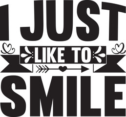 I Just Like To Smile