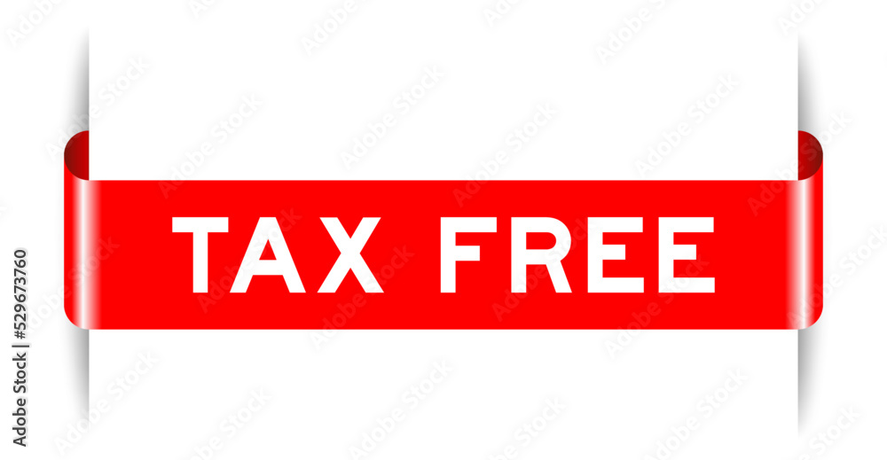 Poster Red color inserted label banner with word tax free on white background