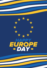 Europe Day. Annual public holiday in May. Is the name of two annual observance days - 5 May by the Council of Europe and 9 May by the European Union. Poster, card, banner and background. Vector