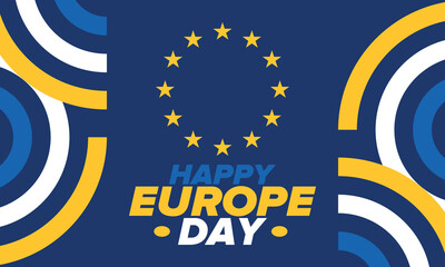 Europe Day. Annual public holiday in May. Is the name of two annual observance days - 5 May by the Council of Europe and 9 May by the European Union. Poster, card, banner and background. Vector