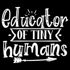 Educator Of Tiny Humans