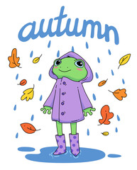 Cute autumn illustration of a toad in a raincoat and rubber boots. Funny cartoon frog in raincoat in the rain with "autumn" caption for postcards and posters