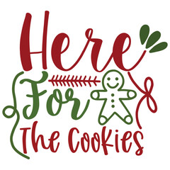 Naklejka premium Here For The Cookies