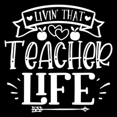 Livin That Teacher Life