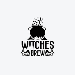 Witches brew , Halloween saying vector.