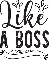 Like a Boss