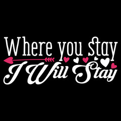 Where You Stay I Will Stay