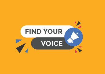 Find your voice Colorful label sign template. Find your voice symbol web banner
