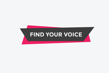 Find your voice Colorful label sign template. Find your voice symbol web banner
