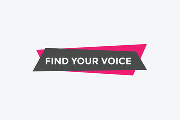 Find your voice Colorful label sign template. Find your voice symbol web banner
