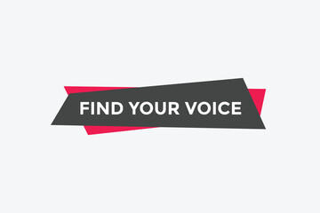 Find your voice Colorful label sign template. Find your voice symbol web banner
