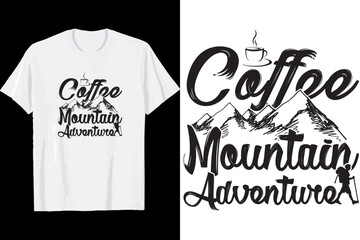 Coffee mountain adventure t shirt design.