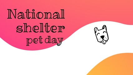 National shelter pet day text with dog over abstract background