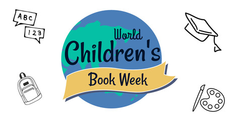 Image of world children's book week text over globe and school icons on white background