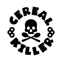 Halloween funny quote Cereal killer with spoons, skull.