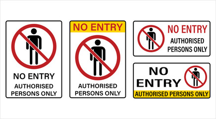 No Entry Authorised Persons Only Prohibition Sign M_2209001 - obrazy, fototapety, plakaty