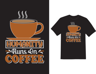 coffee quote template hand-drawn typography motivational inspirational T-shirt Design

