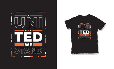 United we stand quotes t shirt design