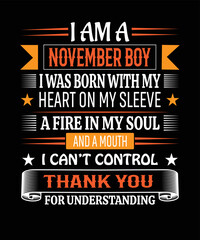I am a November boy i T-shirt design