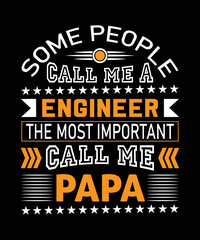 Engineer papa's t-shirt design