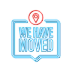 We are moving neon icon badge. Ready for use in web or print design. Neon icon. Vector stock illustration.