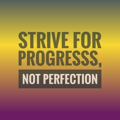 inspirational motivational quotes. strive for progress not perfection in multicolored background