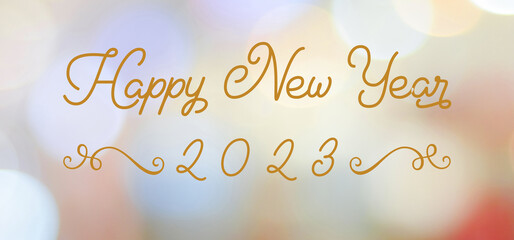 Happy New Year 2023 on blur abstract bokeh background, new year greeting card, banner