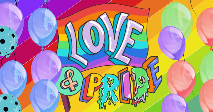 Image of balloons over love and pride text with rainbow background
