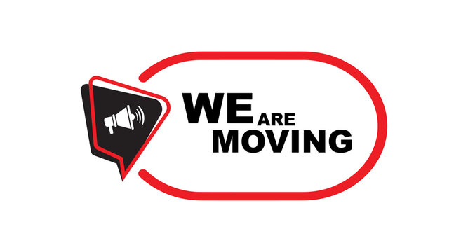 we are moving sign on white background