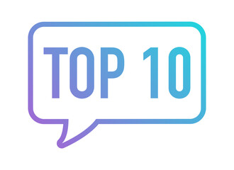 Top 10 - Top Ten vector colorful speech bubble. Vector stock illustration.
