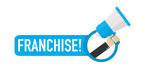 Hand holding megaphone - Franchise! Vector stock illustration.