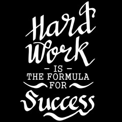 Hard Work is the Formula for Success, quotes vector