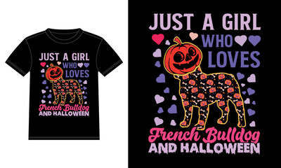 Fototapeta premium Just a Girl Who Loves French Bulldog and Halloween Funny T-Shirt