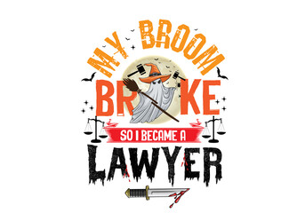 My broom Broke so i became a Lawyer