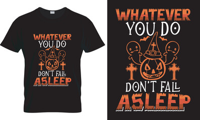 Halloween vector graphic illustration, trendy, creative t-shirt design bundle template. Whatever you do, don’t fall asleep - Halloween T-shirt Design