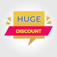 Huge Discounts text. tag banner. Special offer price sign. Red sale label. Advertising Sale symbol. Huge discounts sticker banner. Vector. Huge discount banner with megaphone on bright background