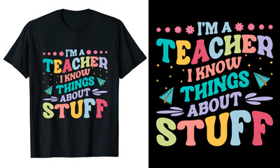 I'm a Teacher's day typography t-shirt design