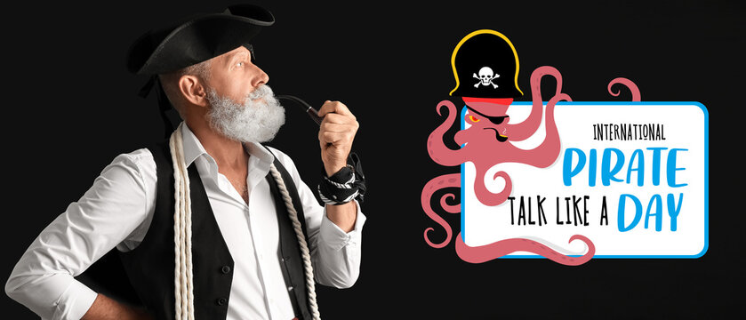 Mature pirate with smoking pipe on black background. Talk Like a Pirate Day