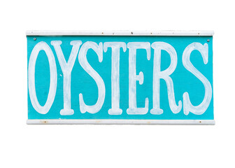 Rustic hand painted seafood sign saying oysters.
