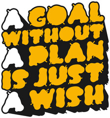 Motivation Typography Quote Design For T-Shirt, Hoodie, Poster or other Merchandise.