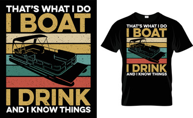 That's What I Do I Drink And I Know Things T-Shirt Design - obrazy, fototapety, plakaty