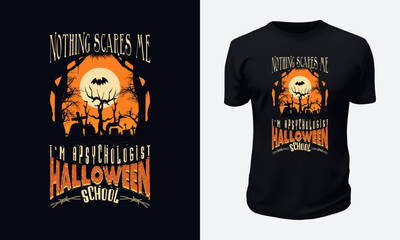 Nothing Scares me I’m A Psychologist Halloween School T-shirt Design