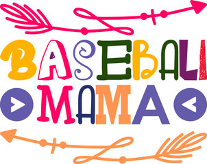 Baseball Mama Quotes Typography Retro Colorful Lettering Design Vector Template For Prints, Posters, Decor
