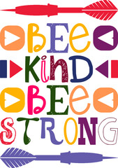 Bee Kind Bee Strong Quotes Typography Retro Colorful Lettering Design Vector Template For Prints, Posters, Decor
